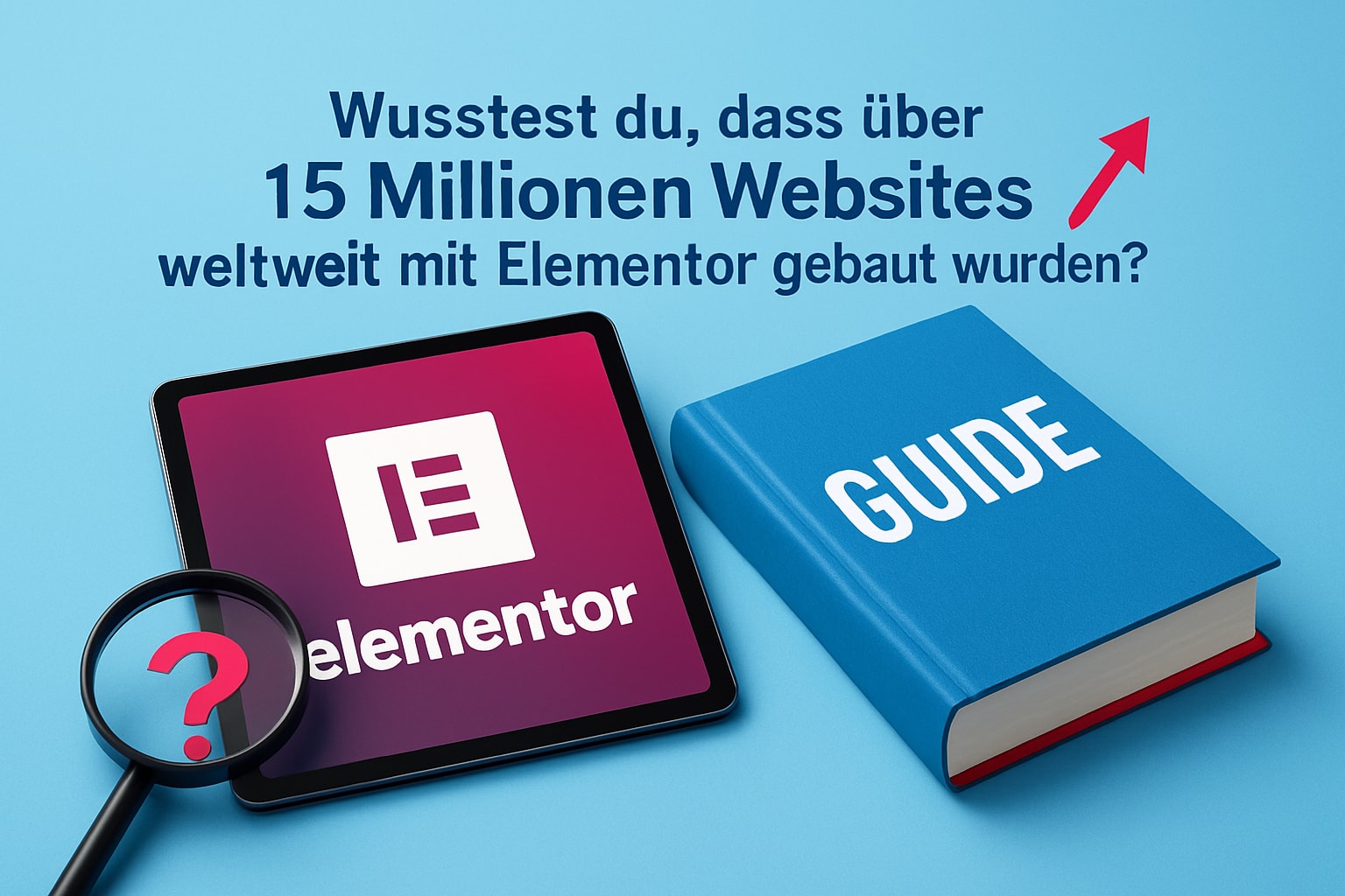 Elementor WordPress #1: Ultimative Anleitung für Einsteiger